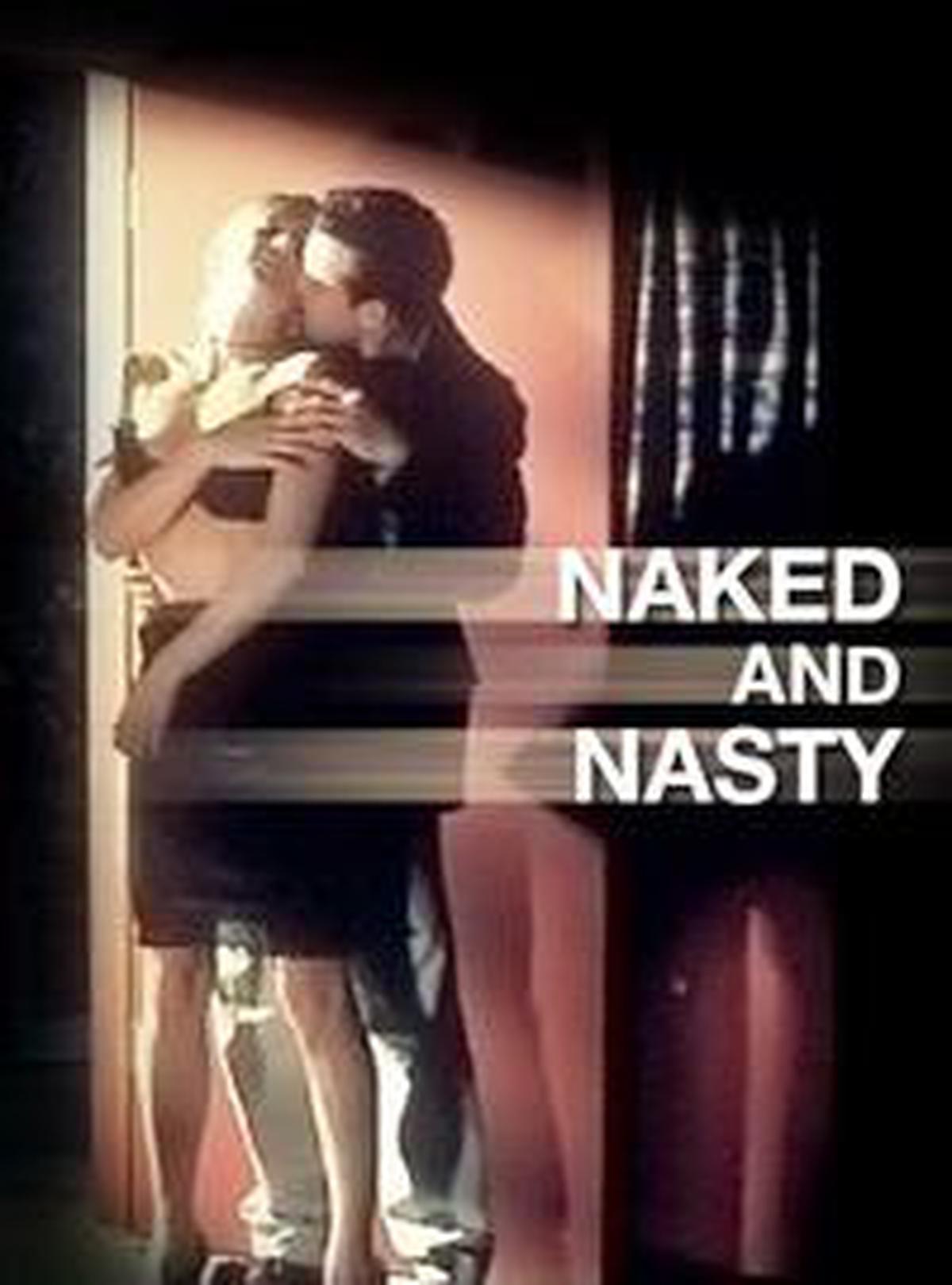 Naked And Nasty (2006)