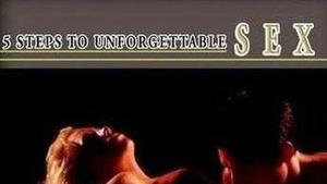 5 Шагов к Незабываемому Сексу / 5 Steps to Unforgettable Sex (2006)