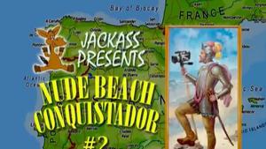 Jackass’ Nude Beach Conquistador 2