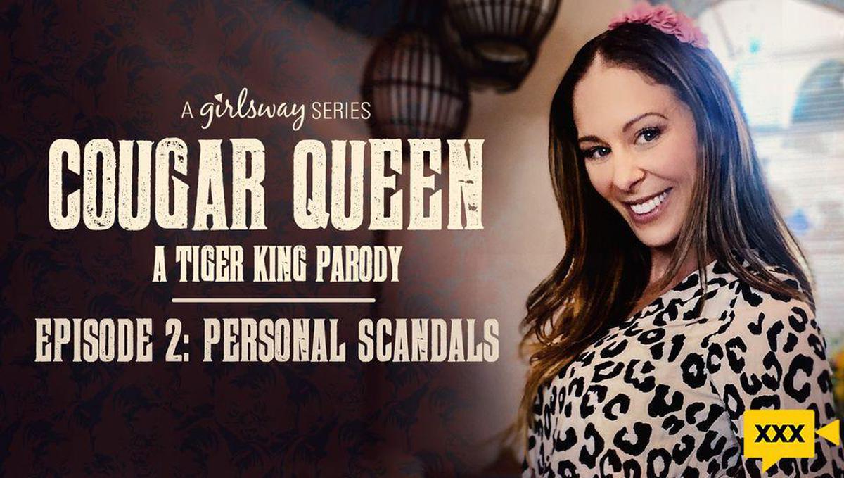 Girls Way - Cougar Queen: A Tiger King Parody - Escándalos personales