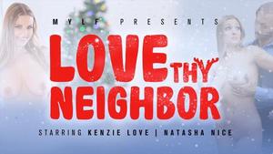 MYLF Features - Natasha Nice , Kenzie Love - Love Thy Neighbor