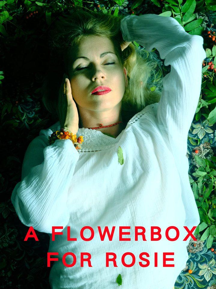 A Flowerbox for Rosie 2021