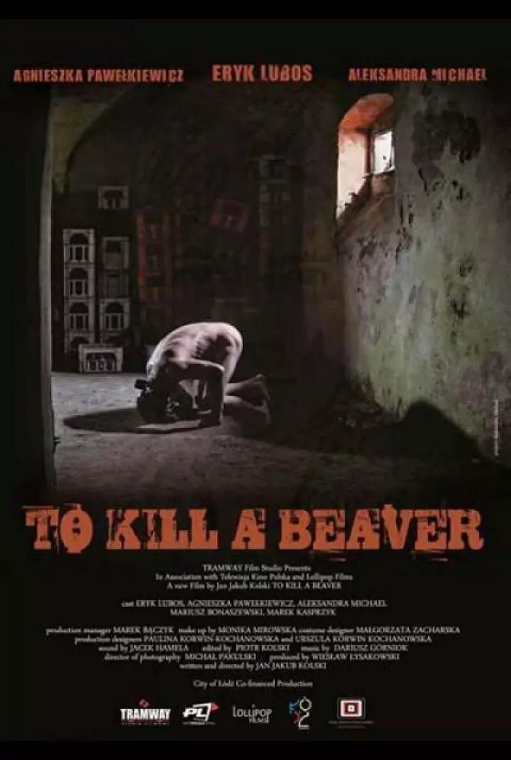 To Kill a Beaver (2012)