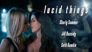 Lucid Flix - Charly Summer, Jill Kassidy - Choses lucides - Charly Summer et Jill Kassidy
